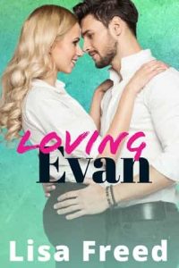 loving evan, lisa freed