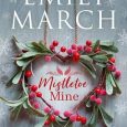 mistletoe mine emily march