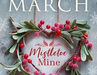 mistletoe mine emily march