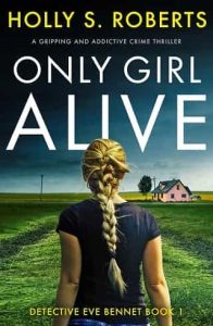 only girl alive, holly s roberts