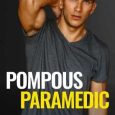 pompous paramedic melanie a smith
