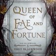 queen fae fortune emily blackwood