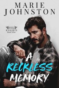 reckless memory, marie johnston