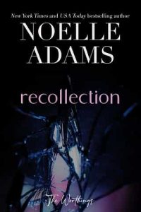 recollection, noelle adams
