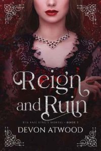 reign ruin, devon atwood