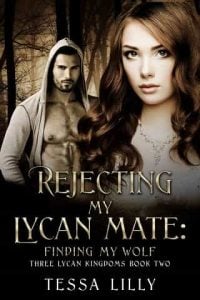 rejecting lycan mate 2, tessa lilly
