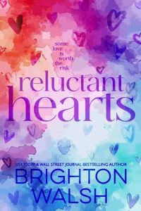 reluctant hearts, brighton walsh