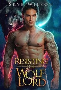 resisting wolf lord, skye wilson