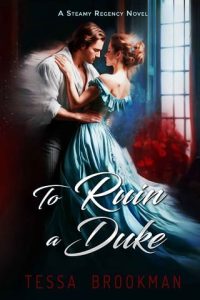 ruin duke, tessa brookman