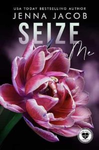 seize me, jenna jacob