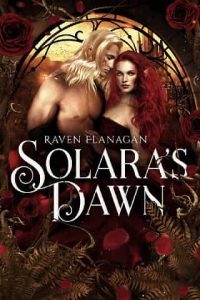 solara's dawn, raven flanagan