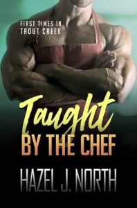 taught chef, hazel j north