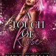 touch rose kira roman