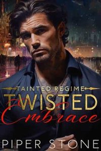 twisted embrace, piper stone