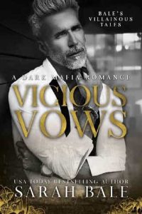 vicious vows, sarah bale