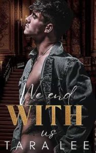 we end with us, tara lee