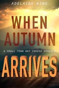when autumn arrives, adelaide king