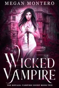 wicked vampire, megan montero