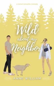 wild about neighbor, anne william