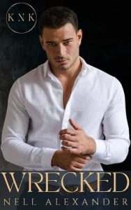wrecked, nell alexander