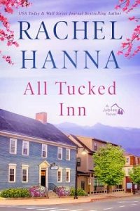 all tucked inn, rachel hanna