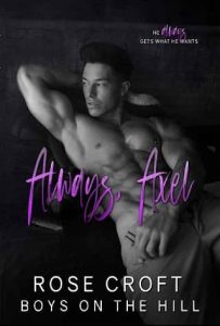 always axel, rose croft