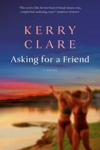 asking for friend, kerry clare