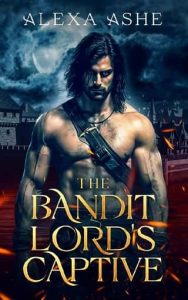 bandit lord's captive, alexa ashe