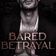 bared betrayal bella j