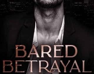 bared betrayal bella j