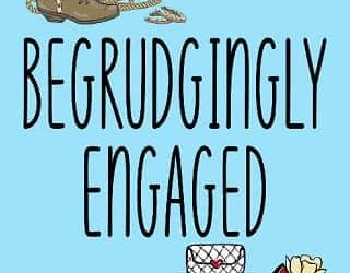 begrudgingly engaged kelly nelson