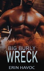 big burly wreck, erin havoc