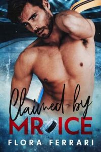 claimed mr ice, flora ferrari