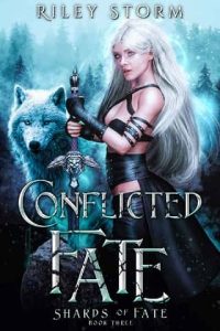 conflicted fate, riley storm