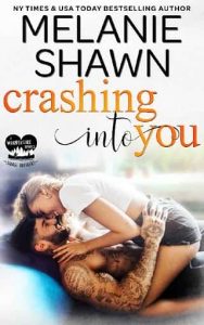 crashing into you, melanie shawn
