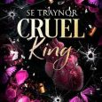 cruel king se traynor