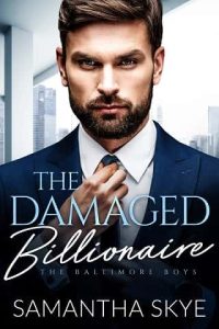 damaged billionaire, samantha skye