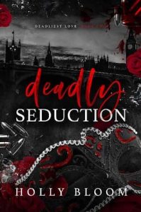 deadly seduction, holly bloom