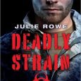 deadly strain julie rowe