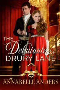 debutante drury lane, annabelle anders