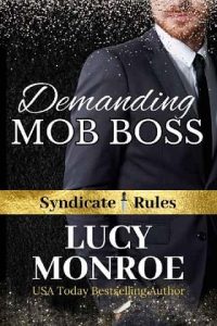 demanding boss, lucy monroe
