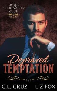 depraved temptation, cl cruz