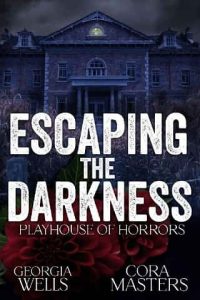 escaping darkness, cora masters