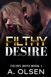 filthy desire, a olsen