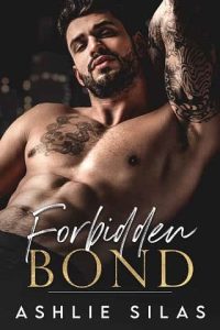 forbidden bond, ashlie silas