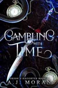 gambling with time, aj moran