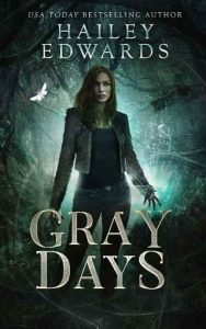 gray days, hailey edwards