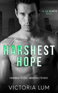 harshest hope, victoria lum
