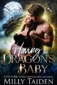having dragon's baby, milly taiden