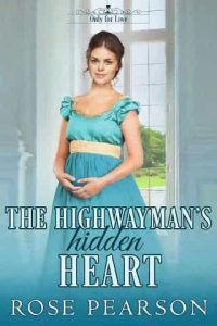 highwayman's hidden heart, rose pearson